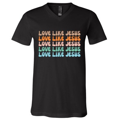 Love Like Jesus Retro Colorful Christian V-Neck T-Shirt