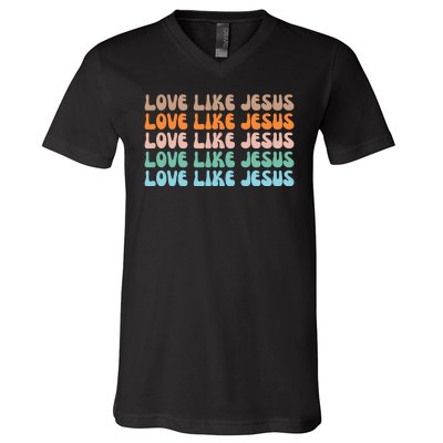 Love Like Jesus Retro Colorful Christian V-Neck T-Shirt