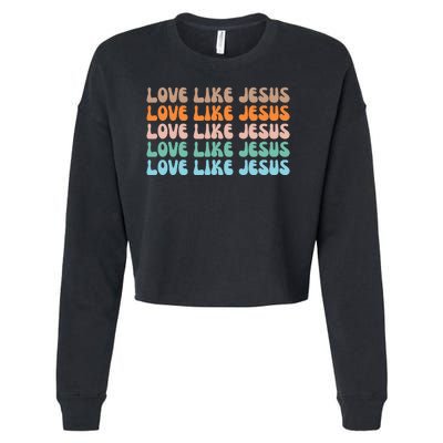 Love Like Jesus Retro Colorful Christian Cropped Pullover Crew