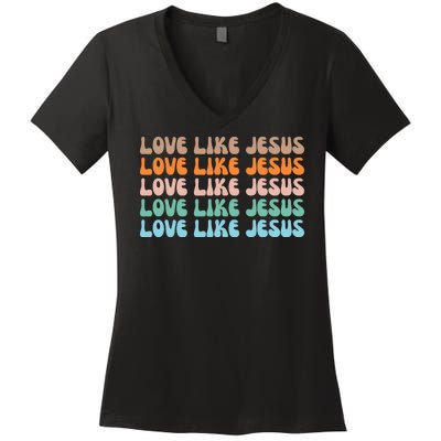 Love Like Jesus Retro Colorful Christian Women's V-Neck T-Shirt