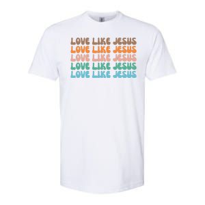 Love Like Jesus Retro Colorful Christian Softstyle CVC T-Shirt