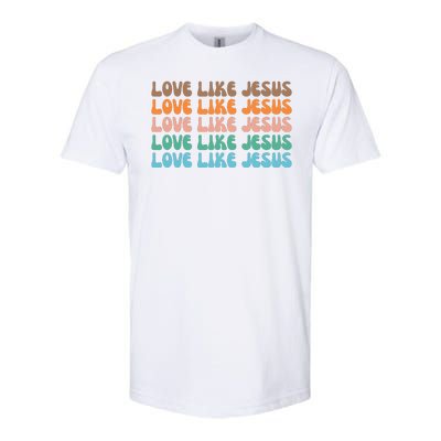 Love Like Jesus Retro Colorful Christian Softstyle CVC T-Shirt