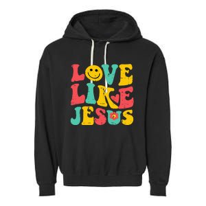 Love Like Jesus Retro God Religious Christian Garment-Dyed Fleece Hoodie