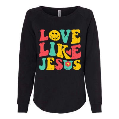 Love Like Jesus Retro God Religious Christian Womens California Wash Sweatshirt