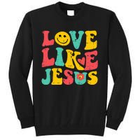 Love Like Jesus Retro God Religious Christian Tall Sweatshirt