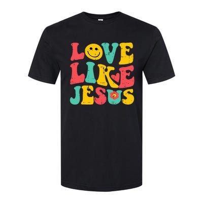 Love Like Jesus Retro God Religious Christian Softstyle CVC T-Shirt