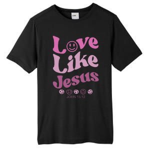 Love Like Jesus Religious God With Words On Back Tall Fusion ChromaSoft Performance T-Shirt