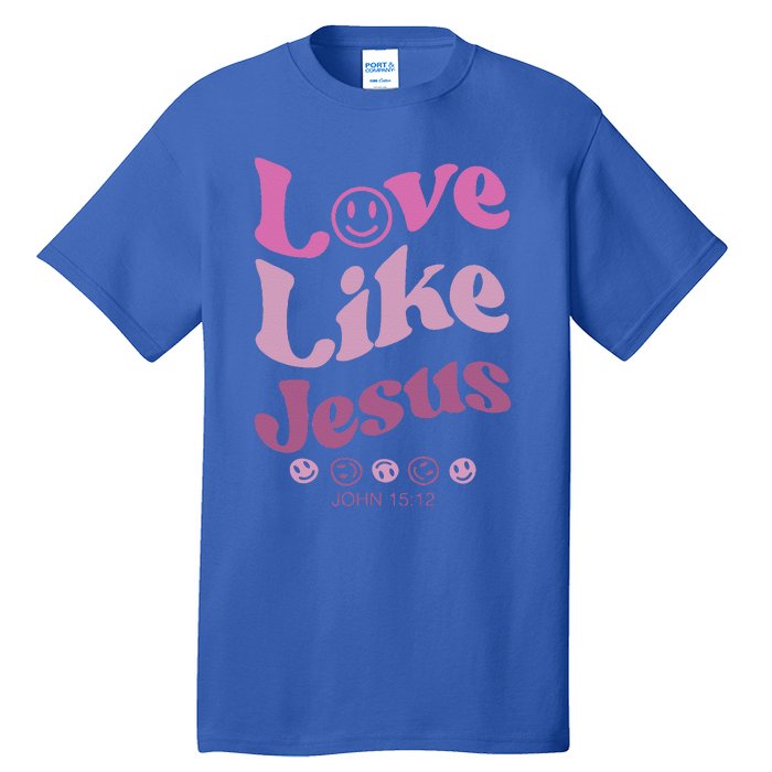 Love Like Jesus Religious God With Words On Back Tall T-Shirt