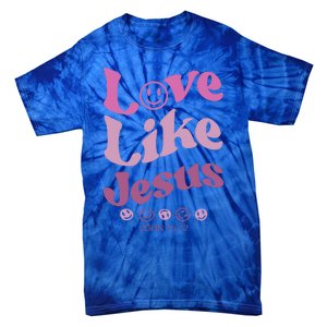 Love Like Jesus Religious God With Words On Back Tie-Dye T-Shirt