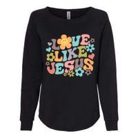 Love Like Jesus Religious Gifts Bible Verse Womens California Wash Sweatshirt