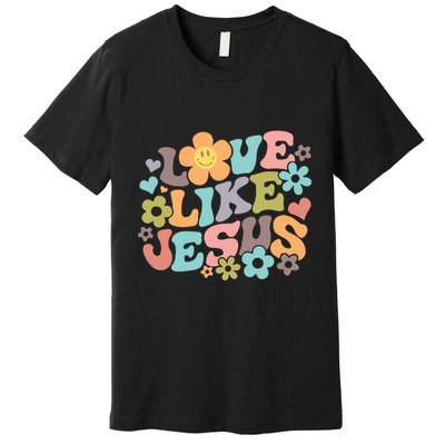 Love Like Jesus Religious Gifts Bible Verse Premium T-Shirt