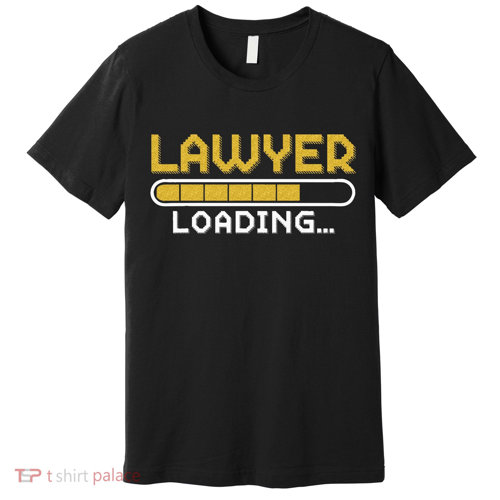 Lawyer Loading Judge Law Justice Attorney Lawyer Premium T-Shirt