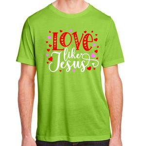 Love Like Jesus Valentines Day Hearts Adult ChromaSoft Performance T-Shirt