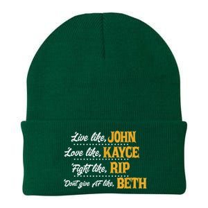 Live Like John Love Like Kayce Fight Like Rip Knit Cap Winter Beanie