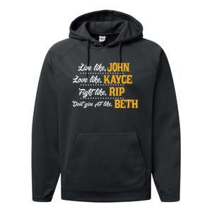 Live Like John Love Like Kayce Fight Like Rip Performance Fleece Hoodie