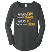 Live Like John Love Like Kayce Fight Like Rip Women's Perfect Tri Tunic Long Sleeve Shirt