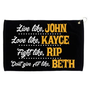 Live Like John Love Like Kayce Fight Like Rip Grommeted Golf Towel