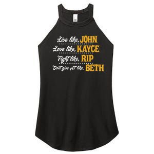 Live Like John Love Like Kayce Fight Like Rip Women's Perfect Tri Rocker Tank