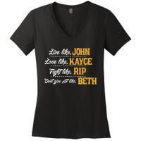 Live Like John Love Like Kayce Fight Like Rip Women's V-Neck T-Shirt