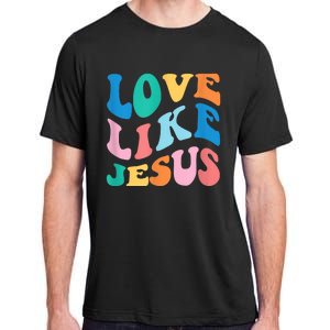 Love Like Jesus Graphic Tee Adult ChromaSoft Performance T-Shirt