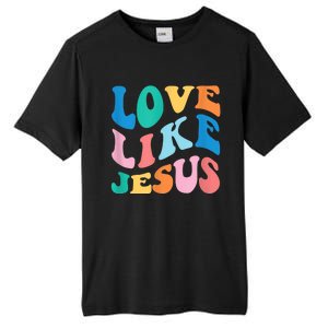 Love Like Jesus Graphic Tee Tall Fusion ChromaSoft Performance T-Shirt