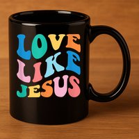Love Like Jesus Graphic Tee 11oz C Handle Ceramic Mug