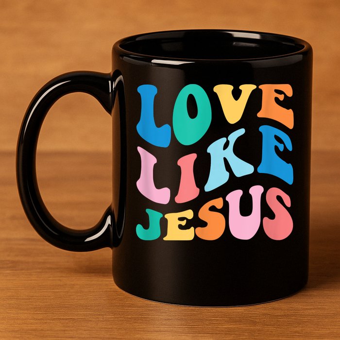 Love Like Jesus Graphic Tee 11oz C Handle Ceramic Mug