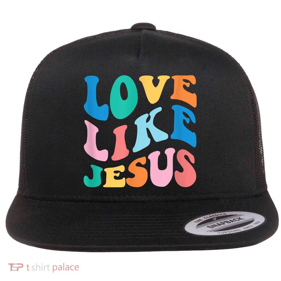 Love Like Jesus Graphic Tee Flat Bill Trucker Hat