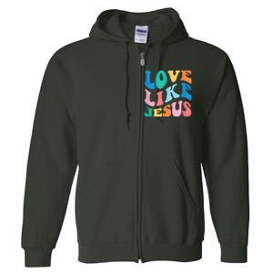 Love Like Jesus Graphic Tee Full Zip Hoodie