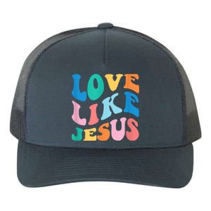 Love Like Jesus Graphic Tee Yupoong Adult 5-Panel Trucker Hat