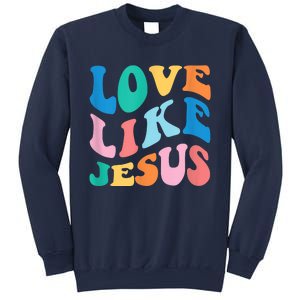 Love Like Jesus Graphic Tee Sweatshirt