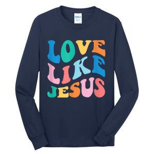 Love Like Jesus Graphic Tee Tall Long Sleeve T-Shirt