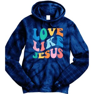 Love Like Jesus Graphic Tee Tie Dye Hoodie