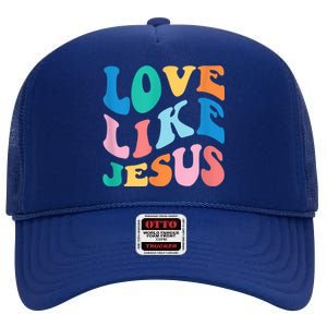 Love Like Jesus Graphic Tee High Crown Mesh Back Trucker Hat