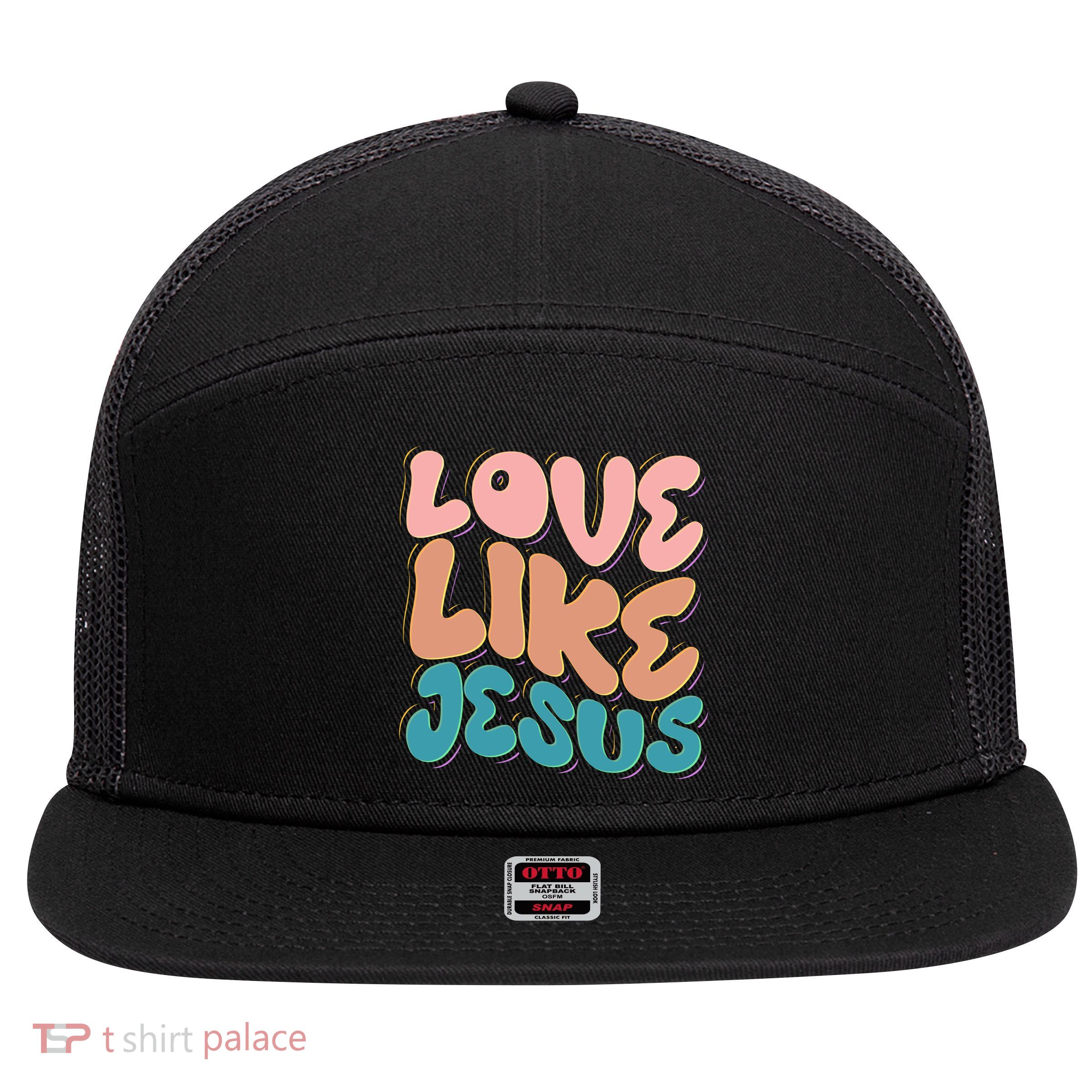 Love Like Jesus 7 Panel Mesh Trucker Snapback Hat