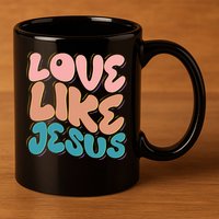 Love Like Jesus 11oz C Handle Ceramic Mug