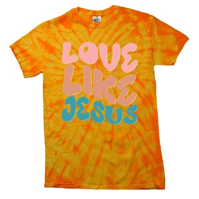 Love Like Jesus Tie-Dye T-Shirt