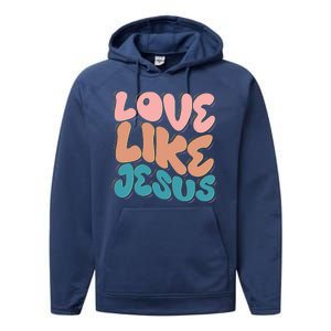 Love Like Jesus Performance Fleece Hoodie