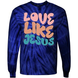 Love Like Jesus Tie-Dye Long Sleeve Shirt