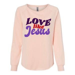 Love Like Jesus Retro Womens California Wash Sweatshirt