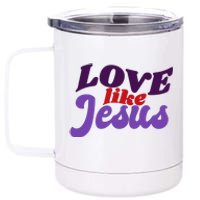 Love Like Jesus Retro 12 oz Stainless Steel Tumbler Cup