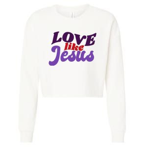 Love Like Jesus Retro Cropped Pullover Crew