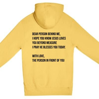 Love Like Jesus Dear Person Behind Me Christian Premium Pullover Hoodie