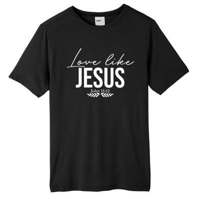 Love Like Jesus Dear Person Behind Me Christian Tall Fusion ChromaSoft Performance T-Shirt