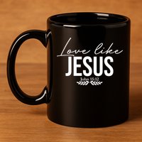 Love Like Jesus Dear Person Behind Me Christian 11oz C Handle Ceramic Mug