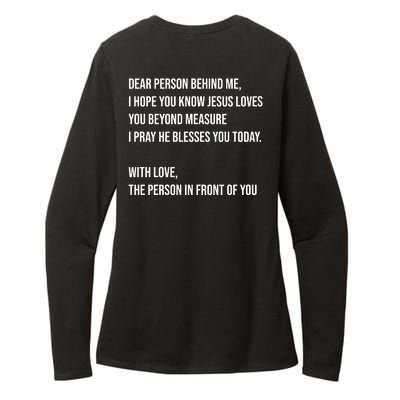 Love Like Jesus Dear Person Behind Me Christian Womens CVC Long Sleeve Shirt