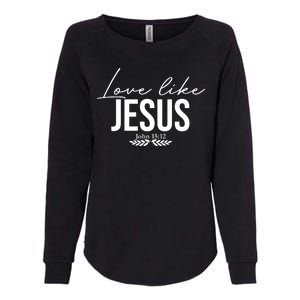 Love Like Jesus Dear Person Behind Me Christian Womens California Wash Sweatshirt