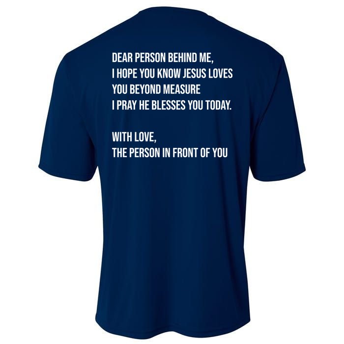 Love Like Jesus Dear Person Behind Me Christian Cooling Performance Crew T-Shirt
