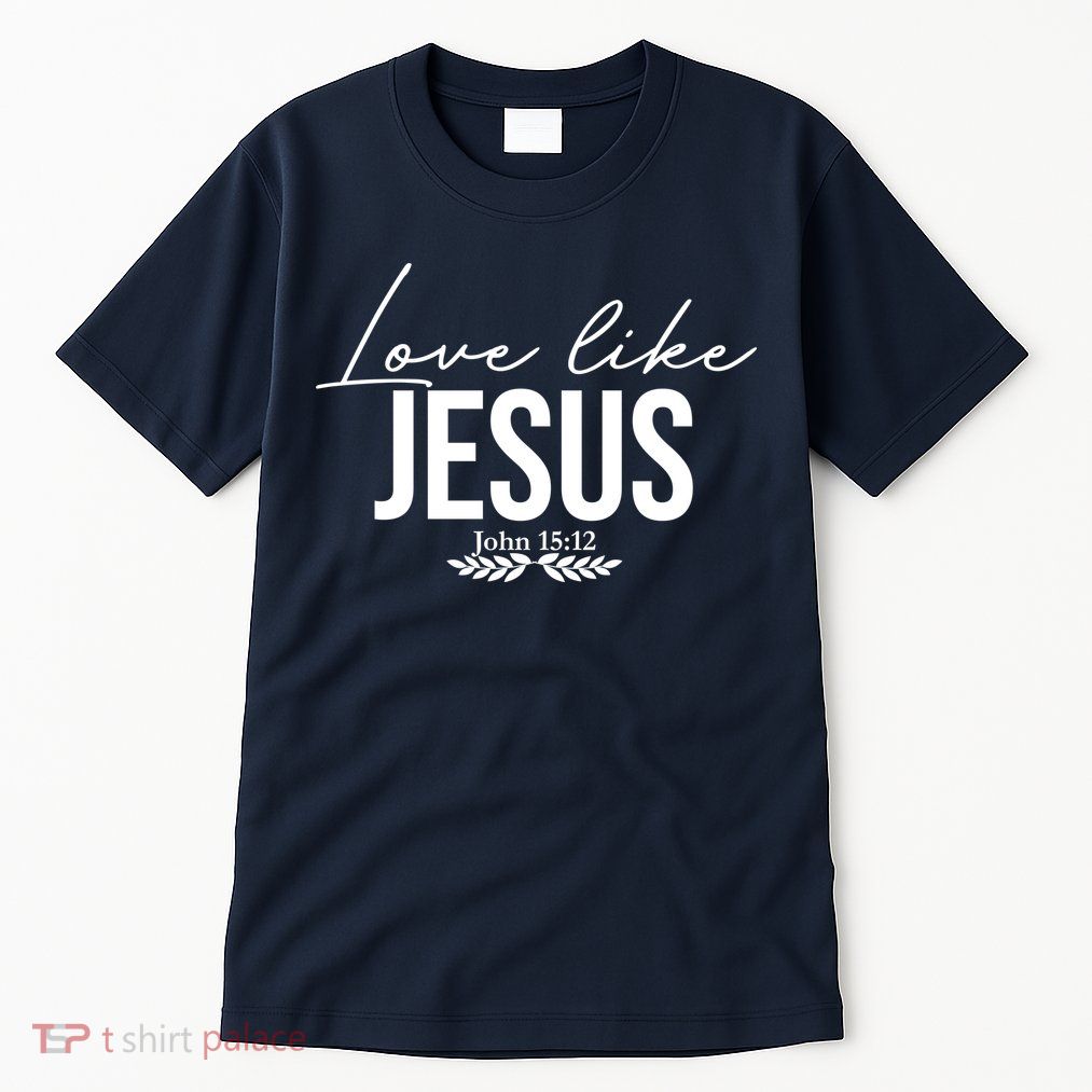 Love Like Jesus Dear Person Behind Me Christian Tall T-Shirt