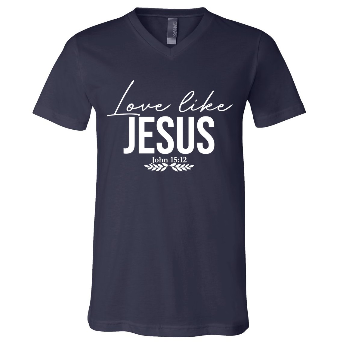 Love Like Jesus Dear Person Behind Me Christian V-Neck T-Shirt